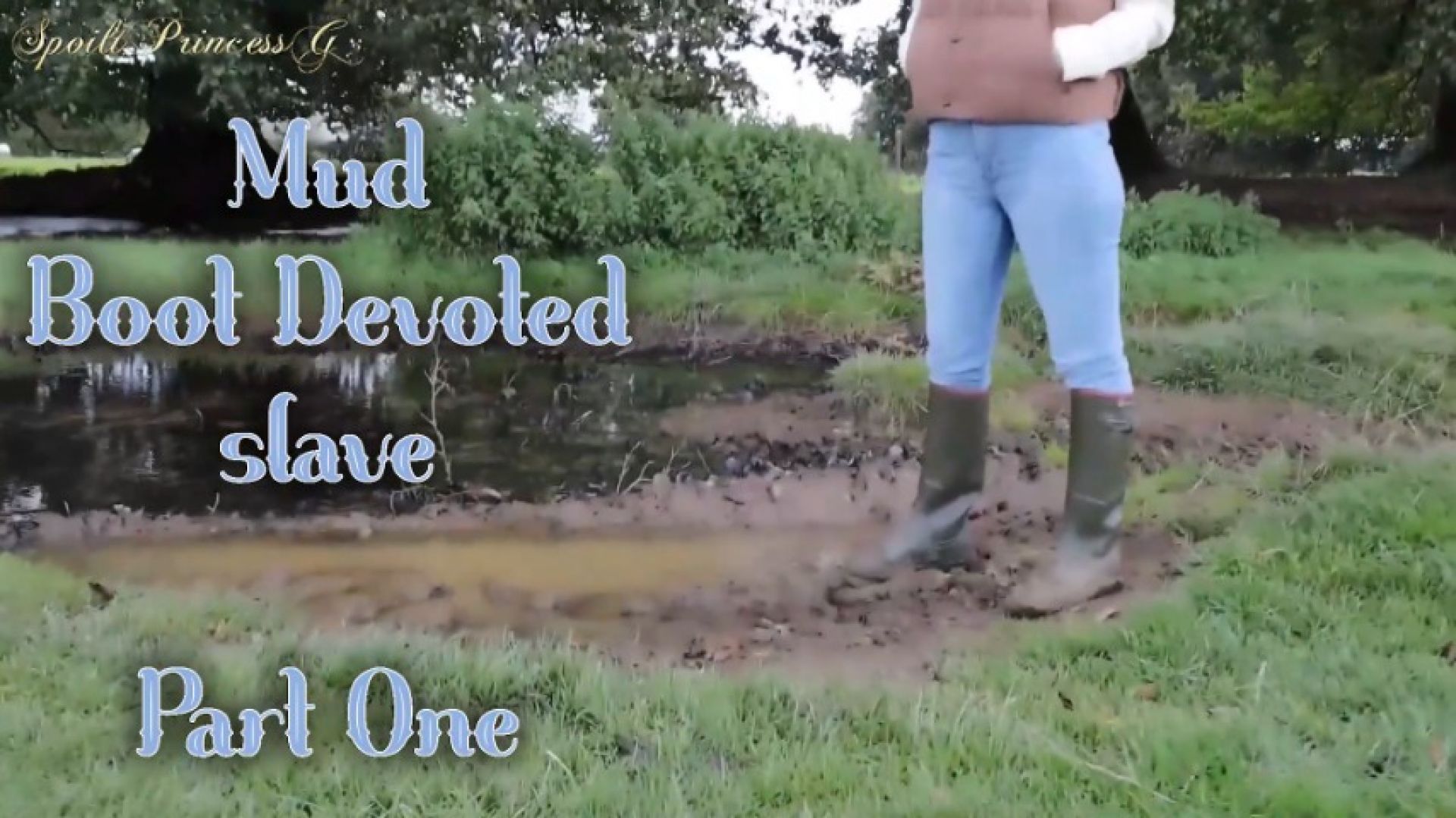 Mud Boot Devoted slave -  Part One