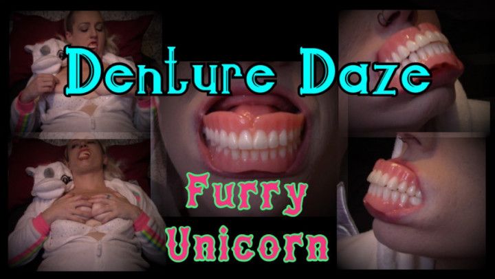 Denture Daze : Furry Unicorn