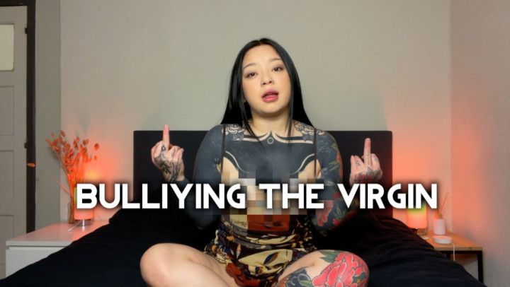 Bullying The Virgin