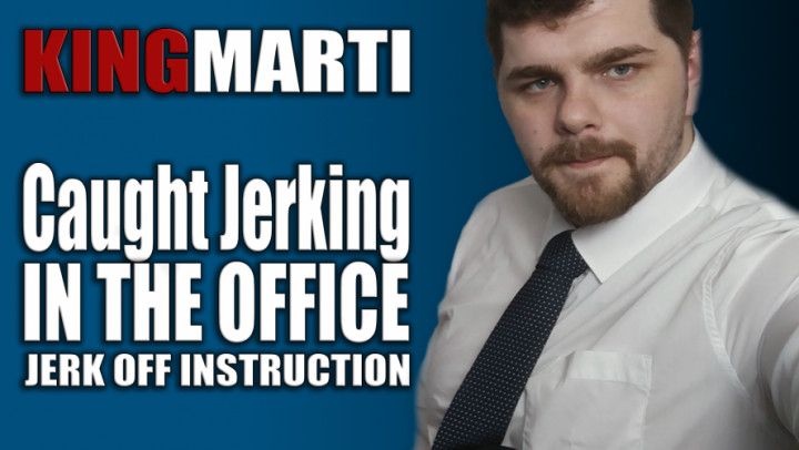 Caught Jerking In The Office JOI