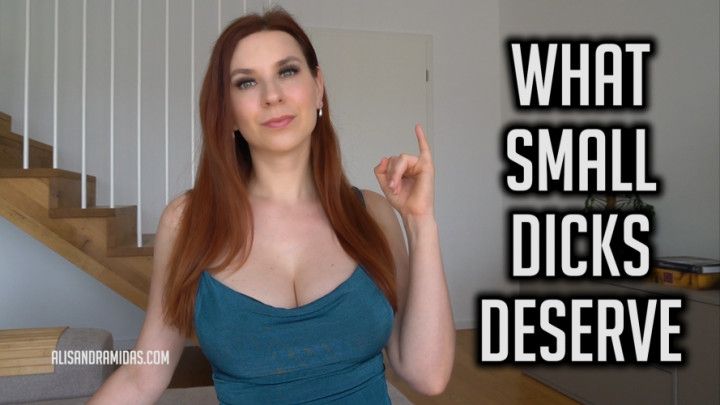 What Small Dicks Deserve