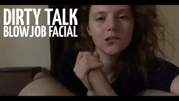 Dirty Talk BJ Facial