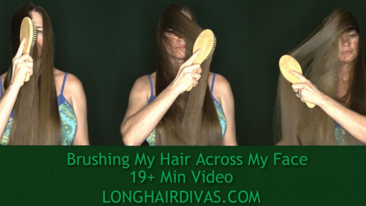 Brushing My Hair Across My Face