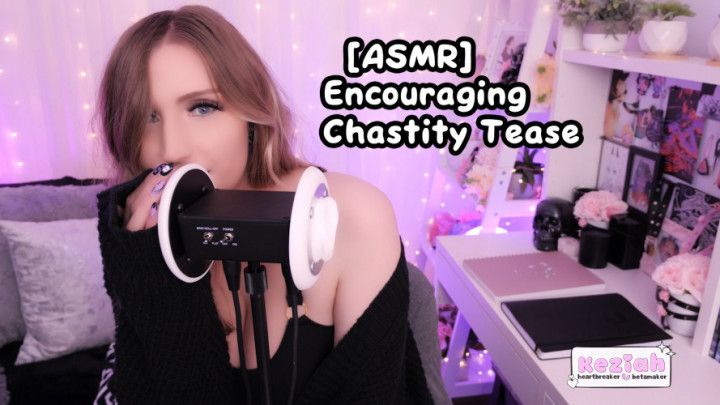 ASMR | Encouraging Chastity Tease