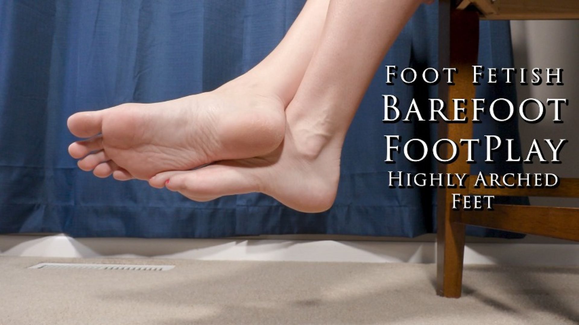 Foot Fetish Barefoot Footplay Highly Arched Feet Side View