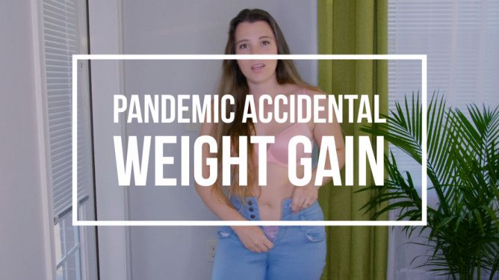 Pandemic Accidental Weight Gain