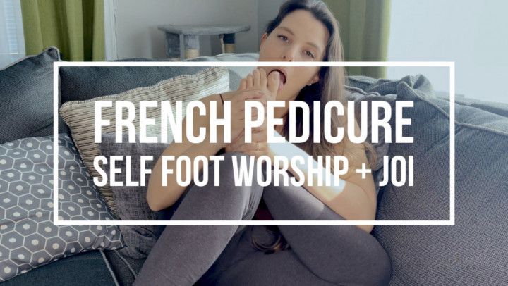 French Pedicure Self Foot Worship JOI