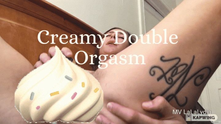 Creamy Double Orgasm