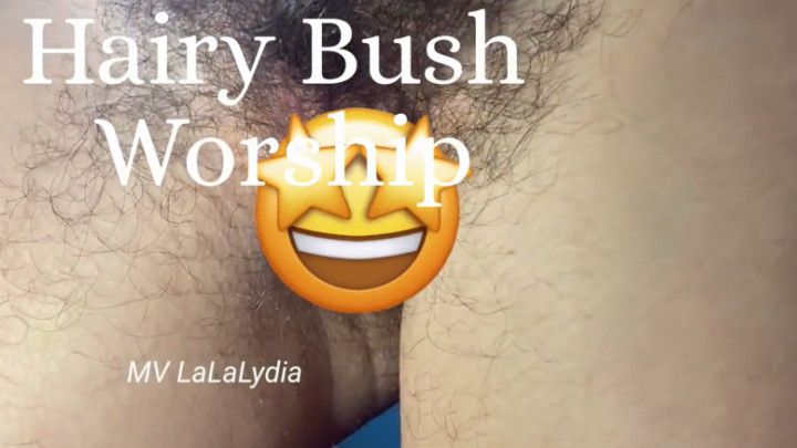 Hairy Bush Worship
