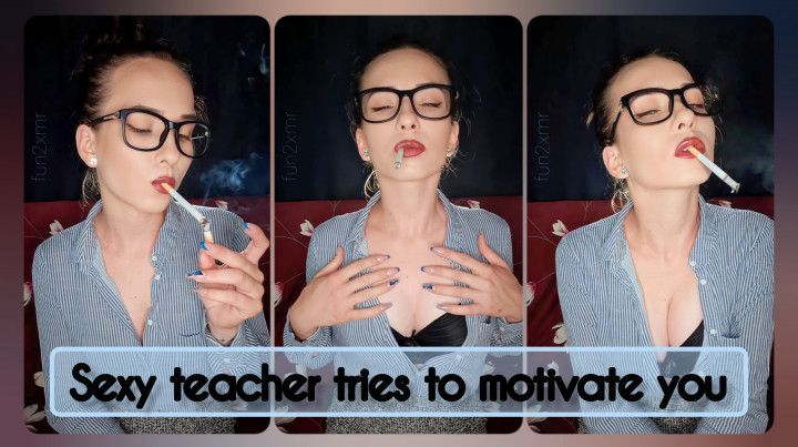 Sexy teacher tries to motivate you