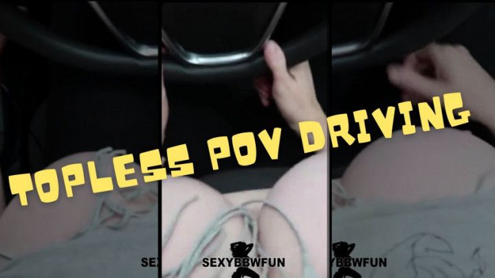 Topless Driving POV