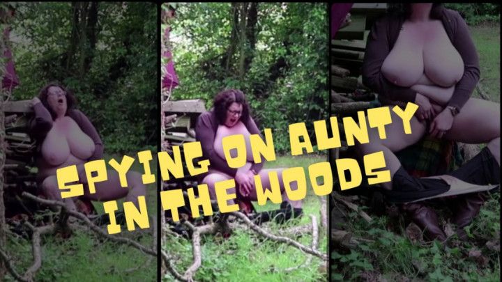 Spying on  Aunty Wanking in  Woods