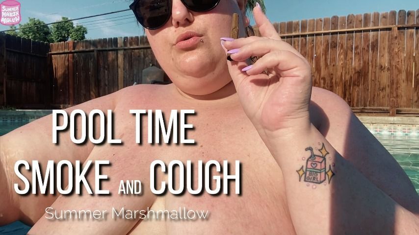 Pool Time Smoke and Cough