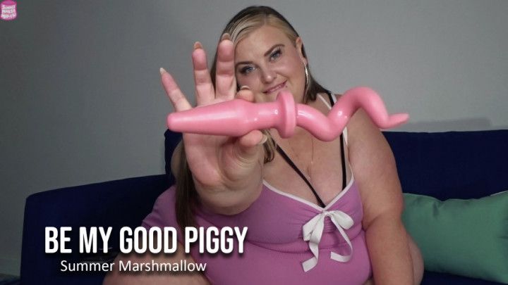 Be My Good Piggy