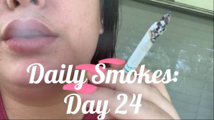 Daily Smokes: Day 24