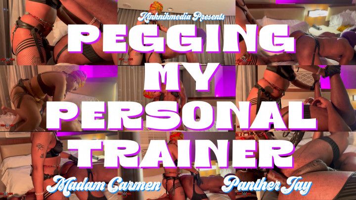 Pegging My Personal Trainer