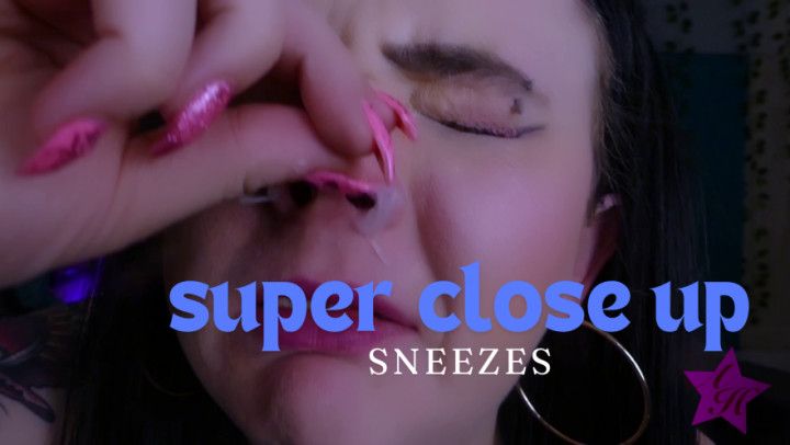 Super Close Up Sneezes