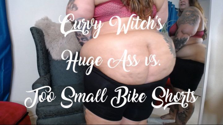 Curvy Witchs Huge Ass V Tiny Bike Shorts