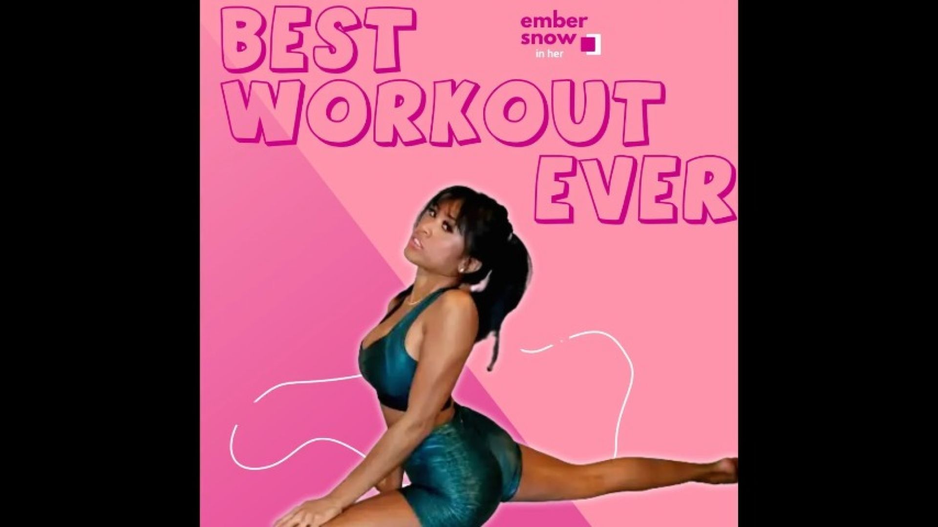 Ember Snow- Best Workout Ever