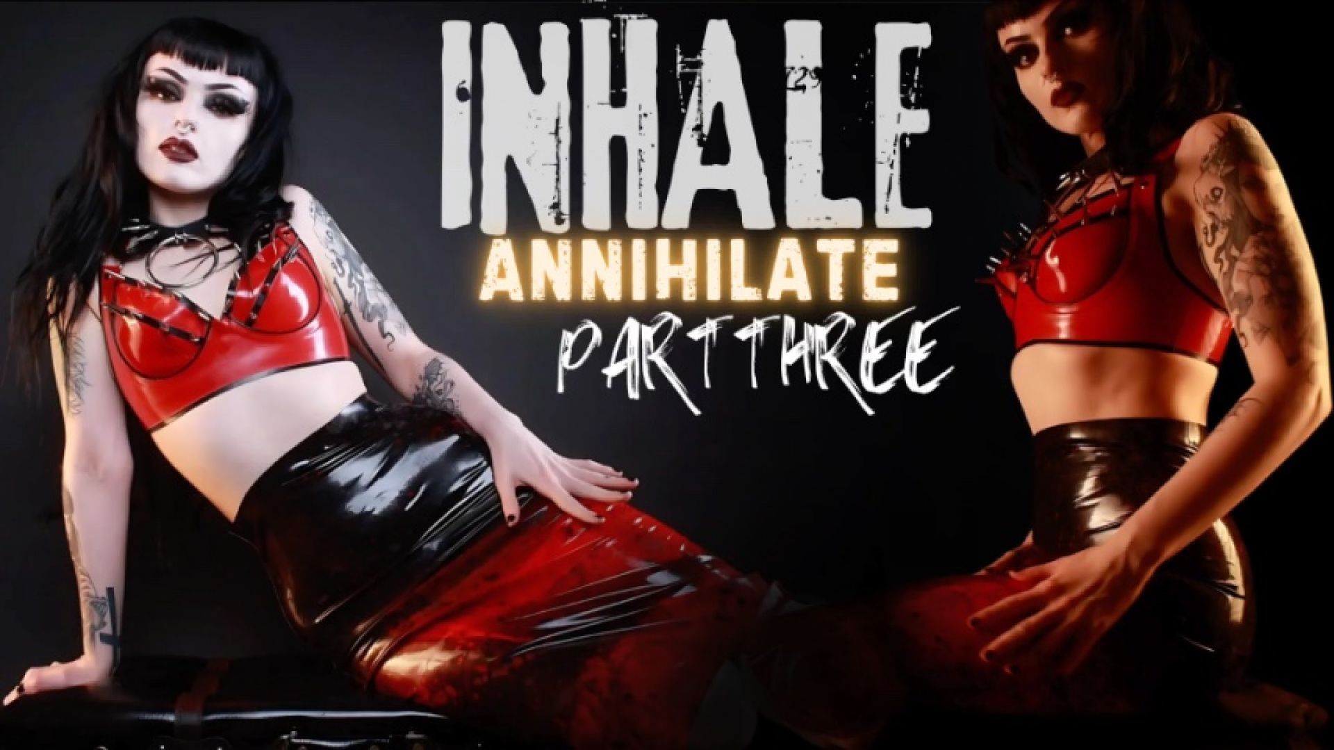 INHALE Annihilate Part Three