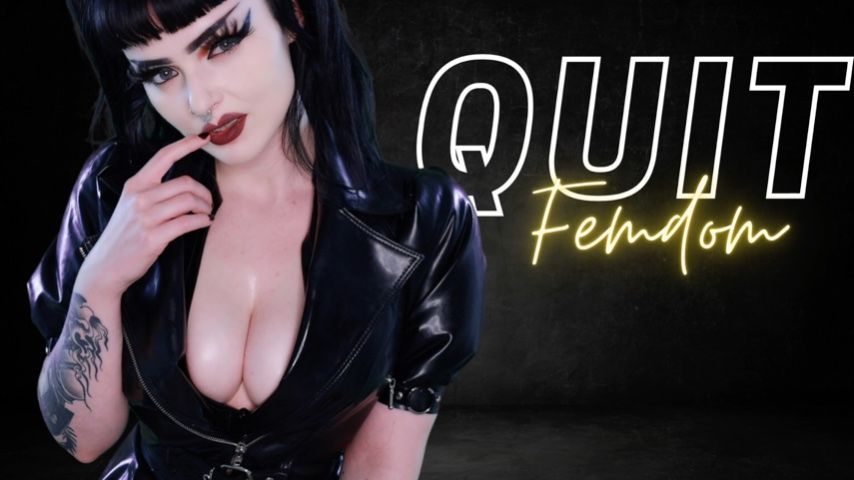 Quit Femdom