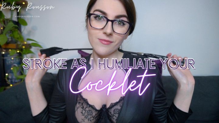 Stroke As I Humiliate Your Cocklet