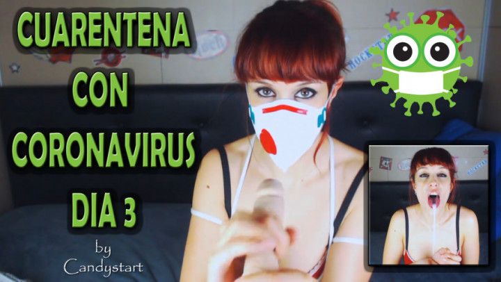 Cuarentena con coronavirus DIA 3