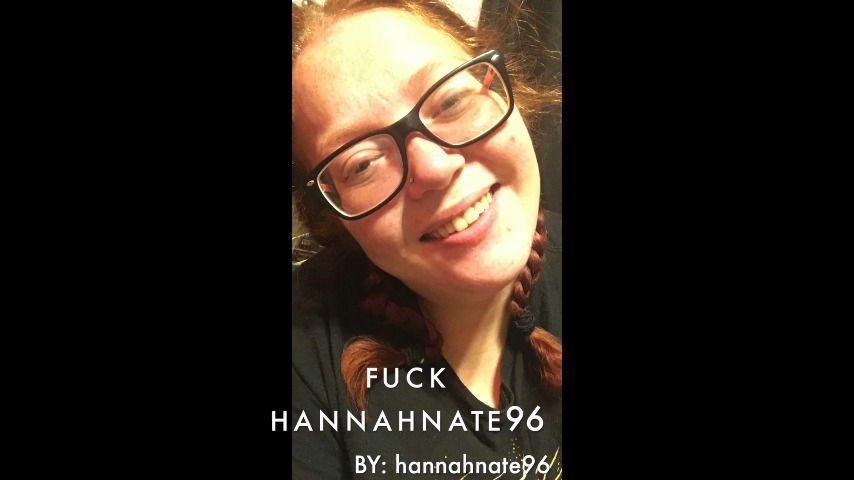 fuck hannahnate96