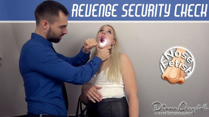 Nose Fetish: Revenge Security Check