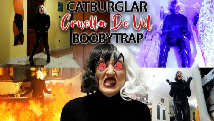 Cat Burglar Cruella Boobytrap House Burn