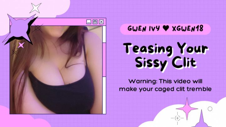 Teasing Your Sissy Clit