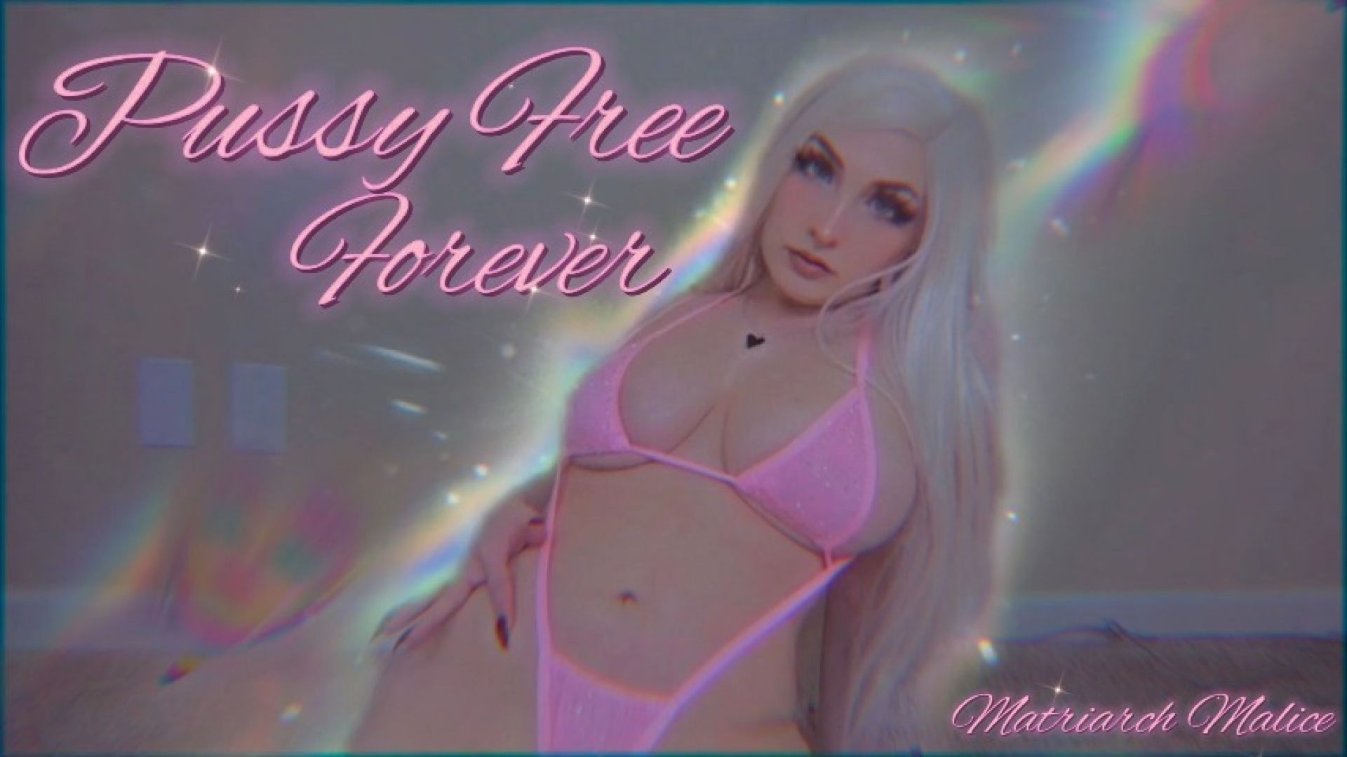 Pussy Free Forever