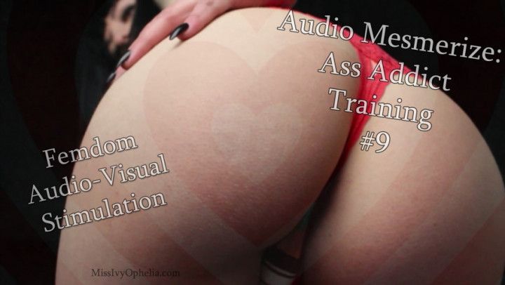 Audio Mesmerize - Ass Addict Training 9