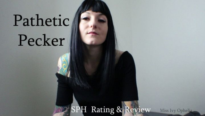 Pathetic Pecker SPH Rating and Review