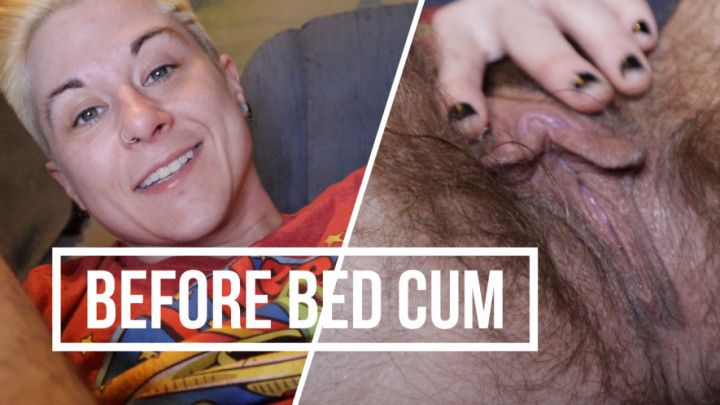 FTM Before Bed Cum