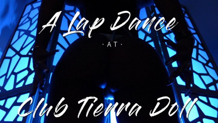 Lapdance at Club Tierra Doll