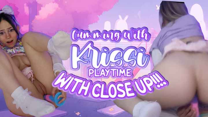 Play Time || Cumming With Krissi + CLOSE UP