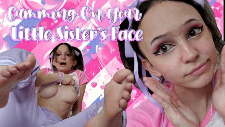 Cumming On Your Little Sister's Face: JOI