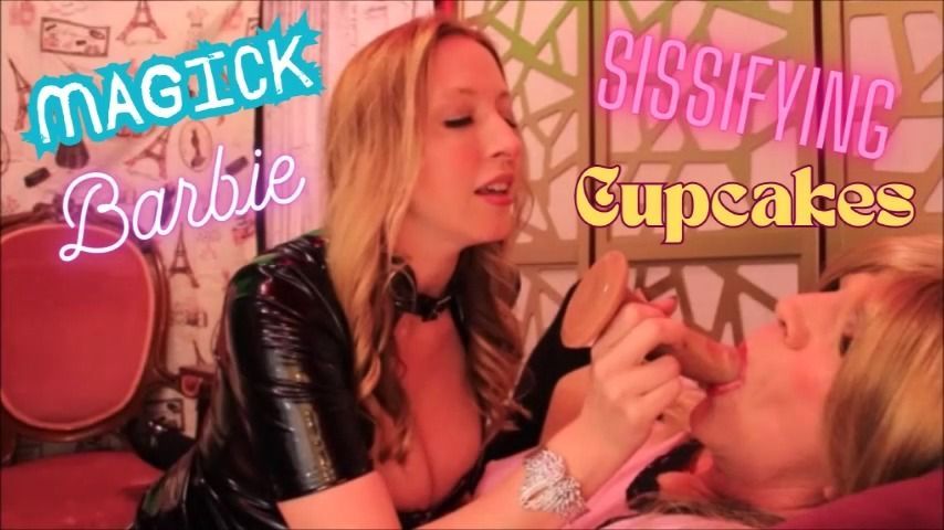 Magick Barbie Sissifying Cupcakes