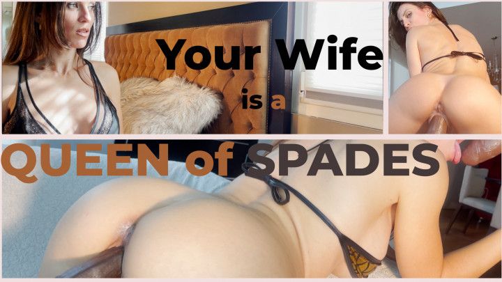 Your Wife is a Queen of Spades