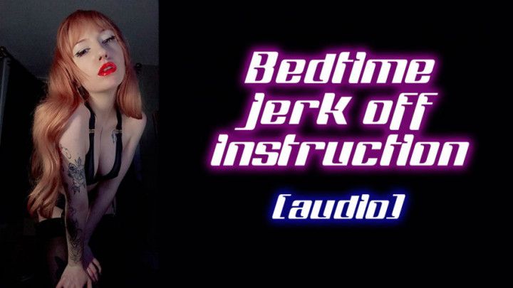 Bedtime meditative Jerk off instruction