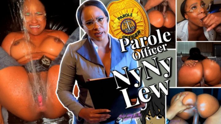 Parole Officer NyNy Lew Squirts All Over Me