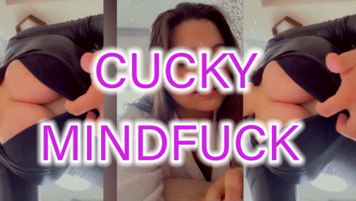 Cucky Mindfuck