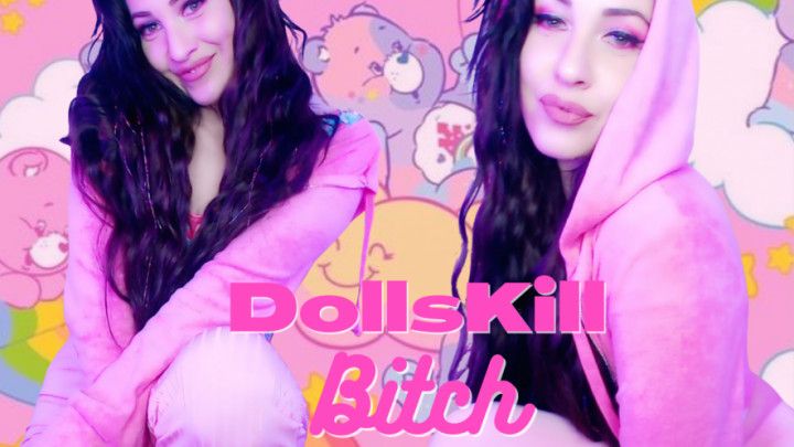 DollsKill Bitch