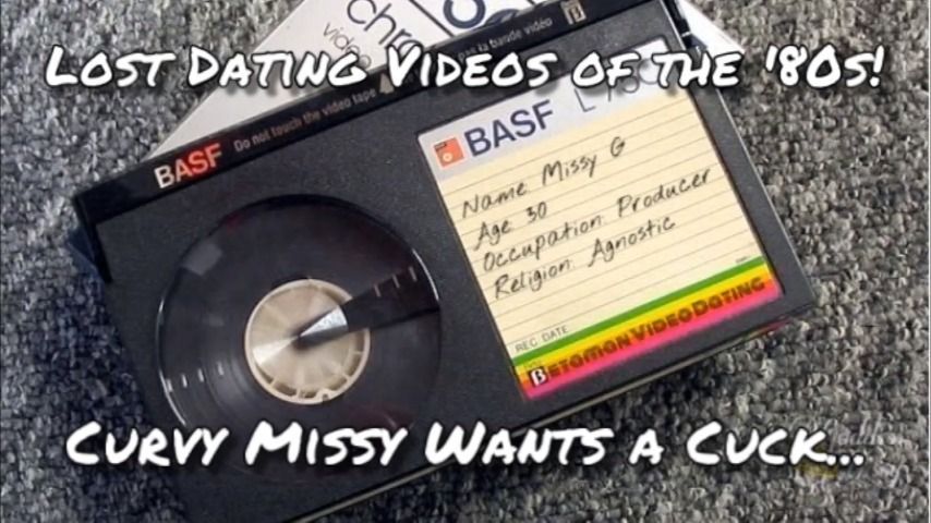 80s Dating Vid: Curvy Missy Wants a Cuck