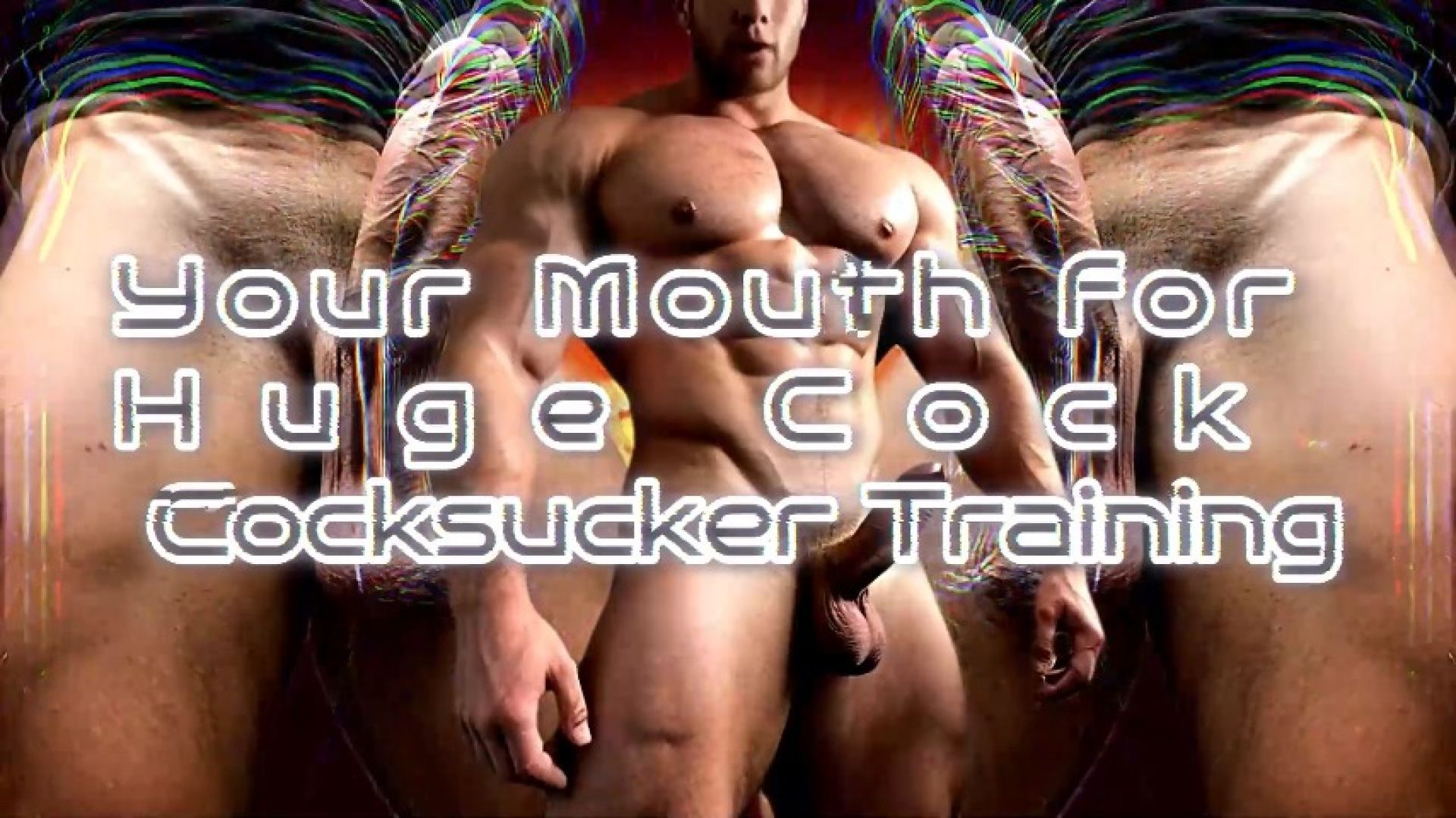 Your Mouth for Huge Cock  Cocksucker Training