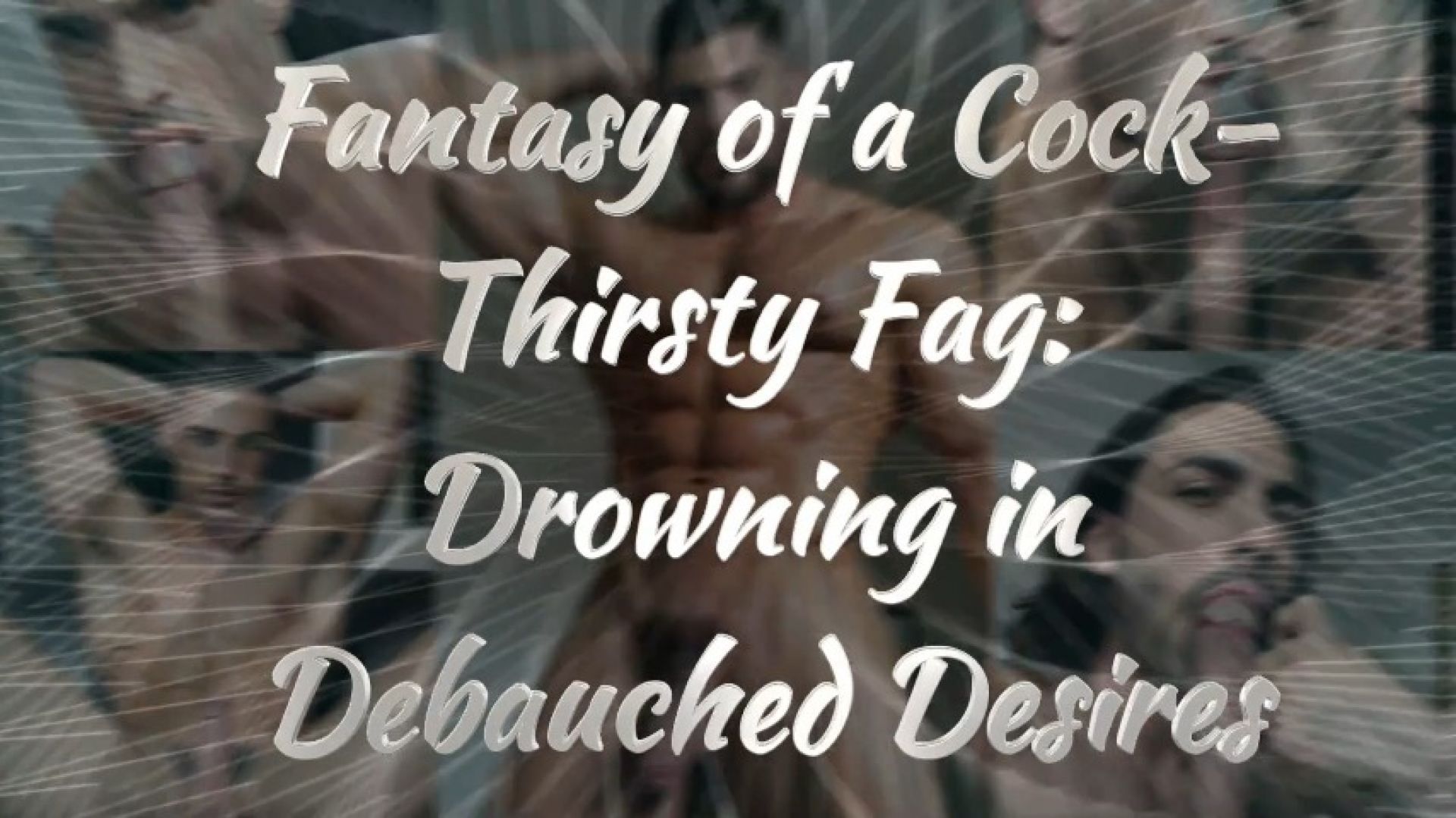 Fantasy of a Cock-Thirsty Fag Drowning in Debauched Desi