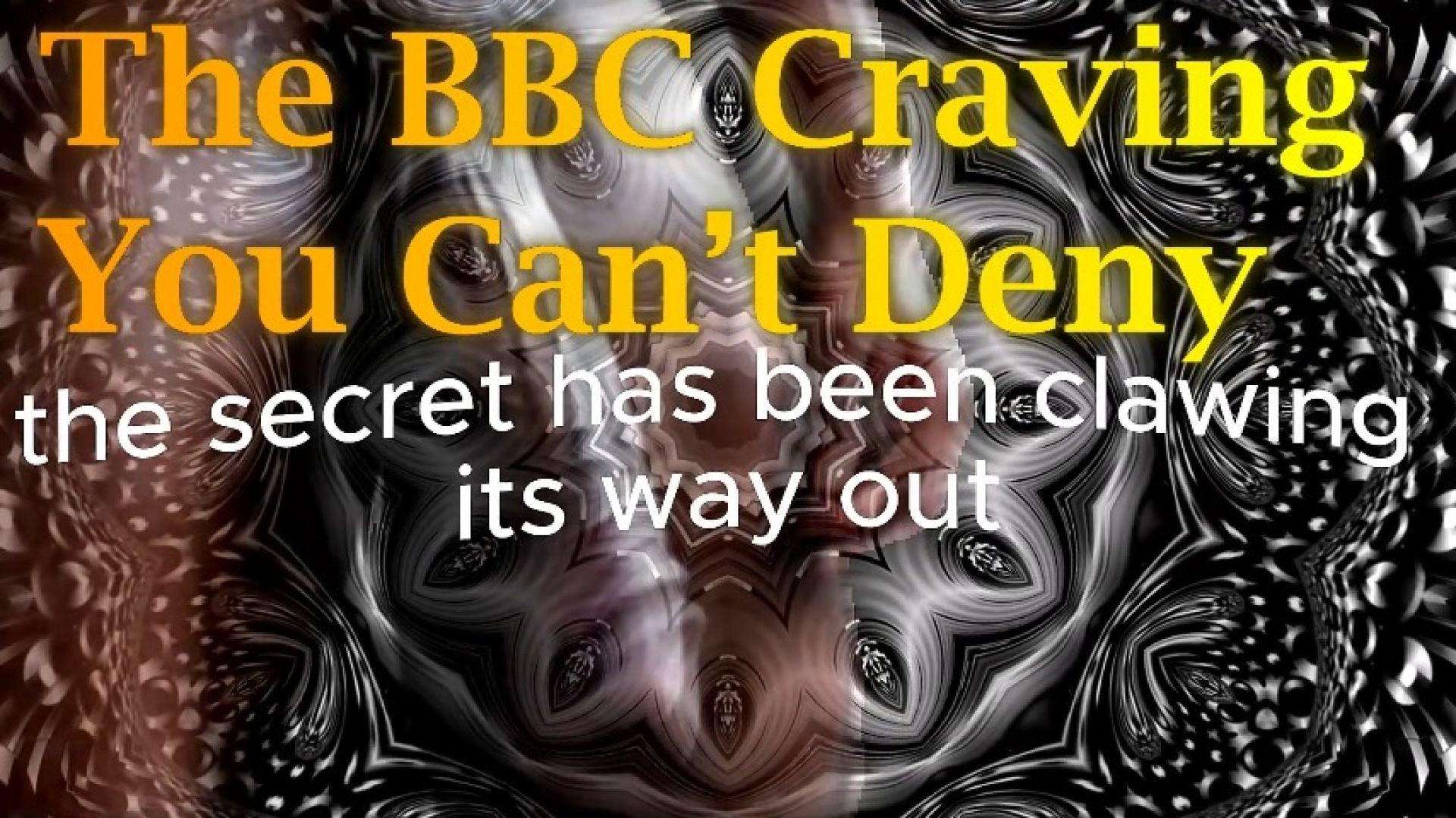 The BBC Craving You Cant Deny