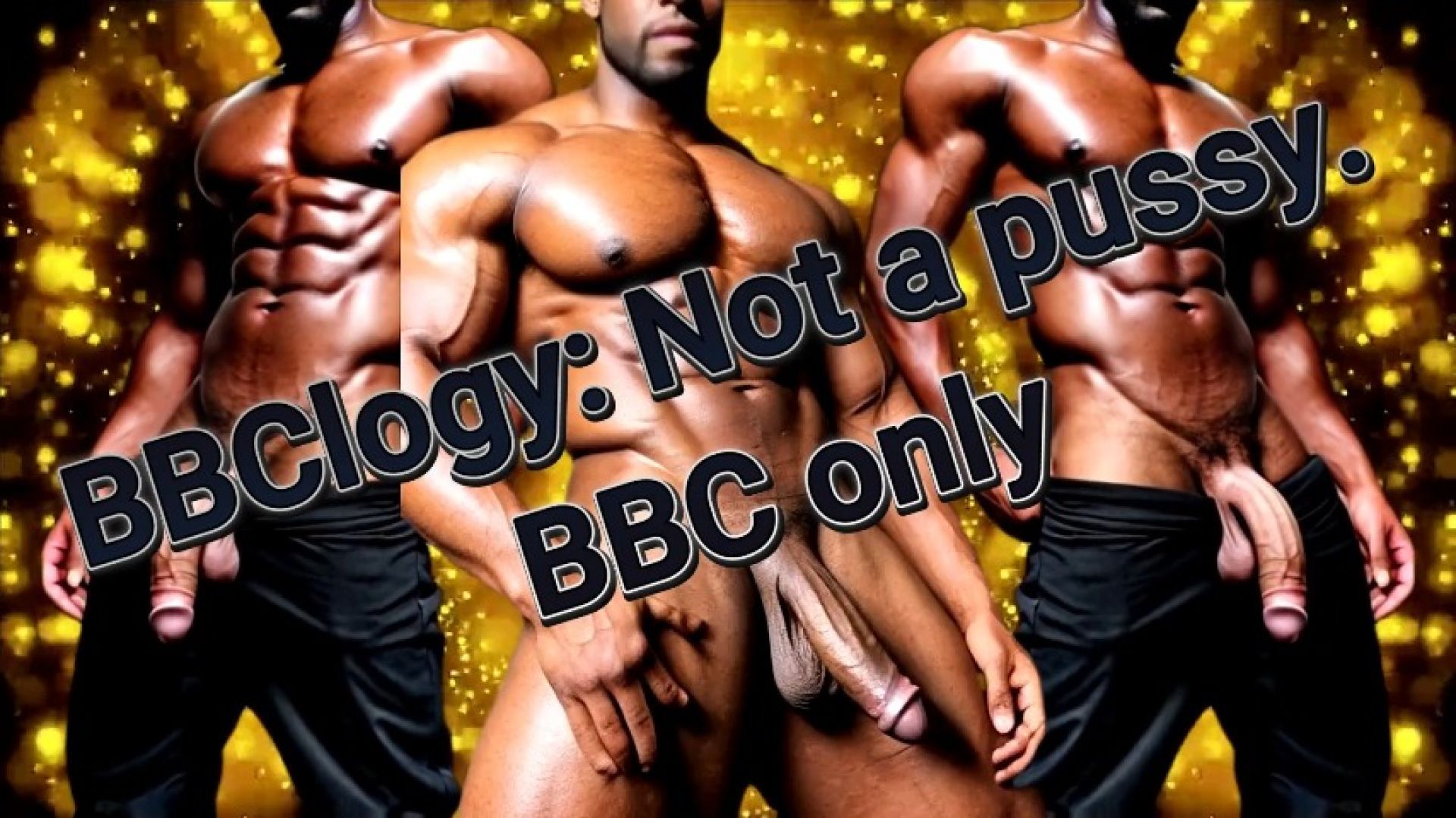 BBClogy Not a pussy! BBC only