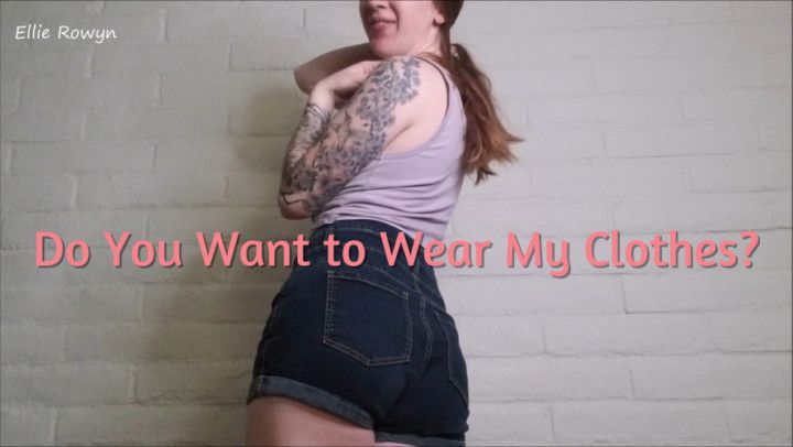 Wear My Clothes Crossdressing